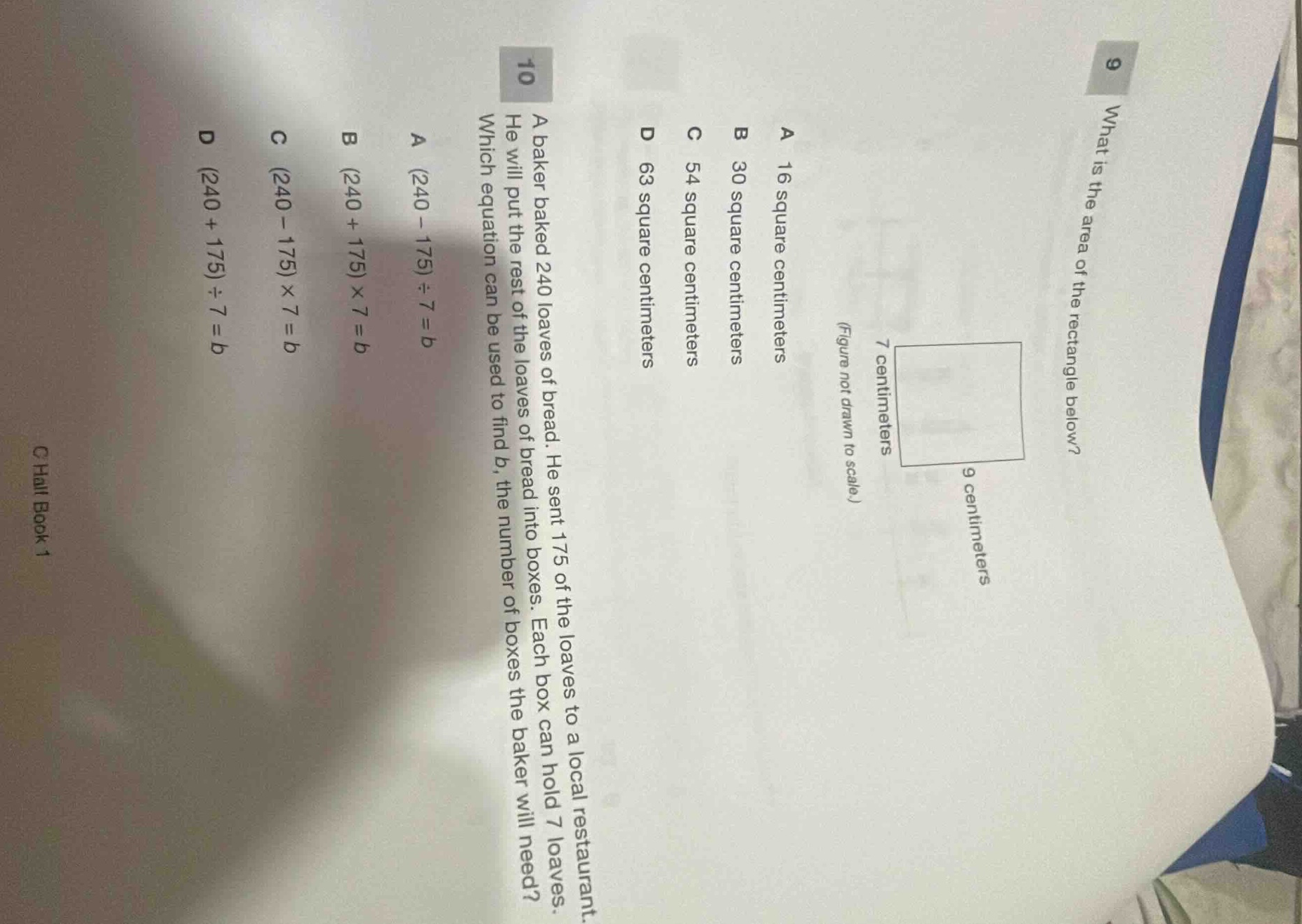 9 what is the area of the rectangle below? 7 centimeters 9 centimeters …