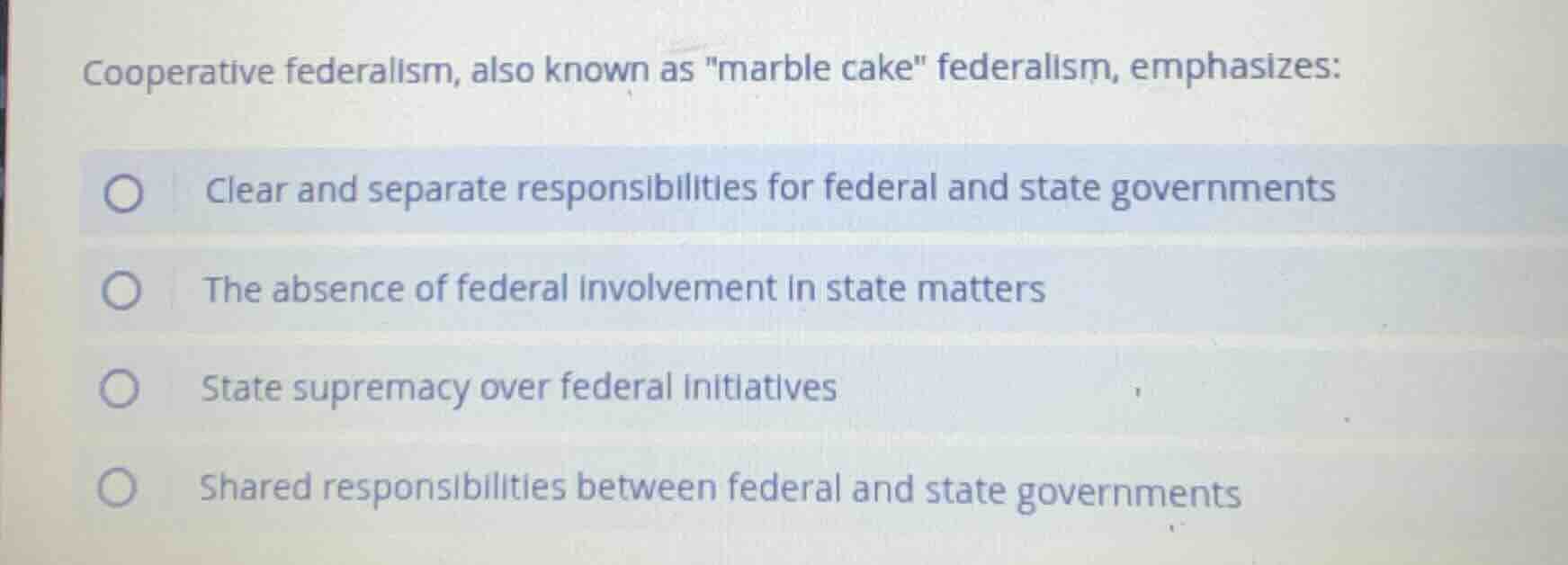 cooperative federalism, also known as \marble cake\ federalism, emphasi…