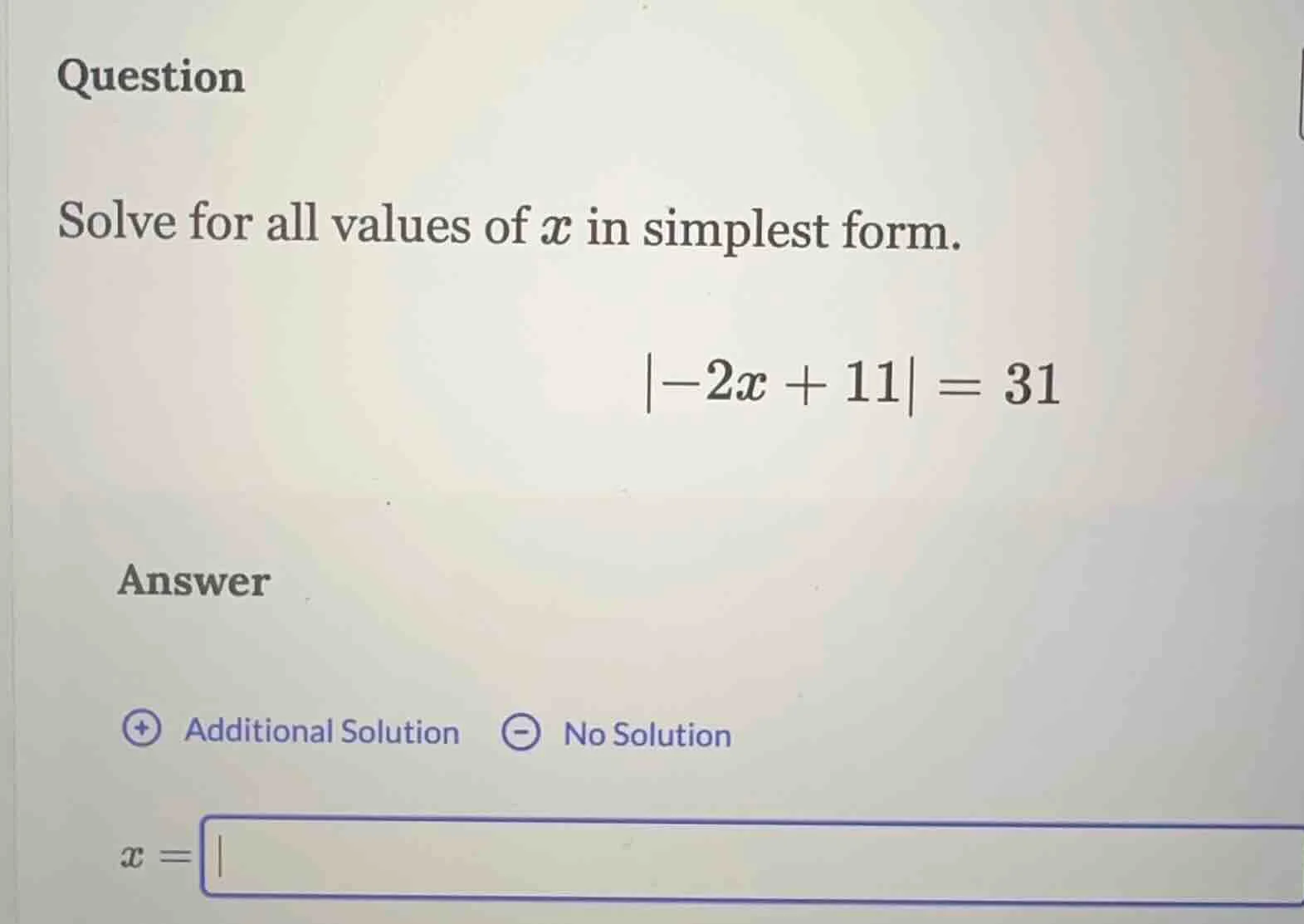 question solve for all values of ( x ) in simplest form. ( |-2x + 11| =…