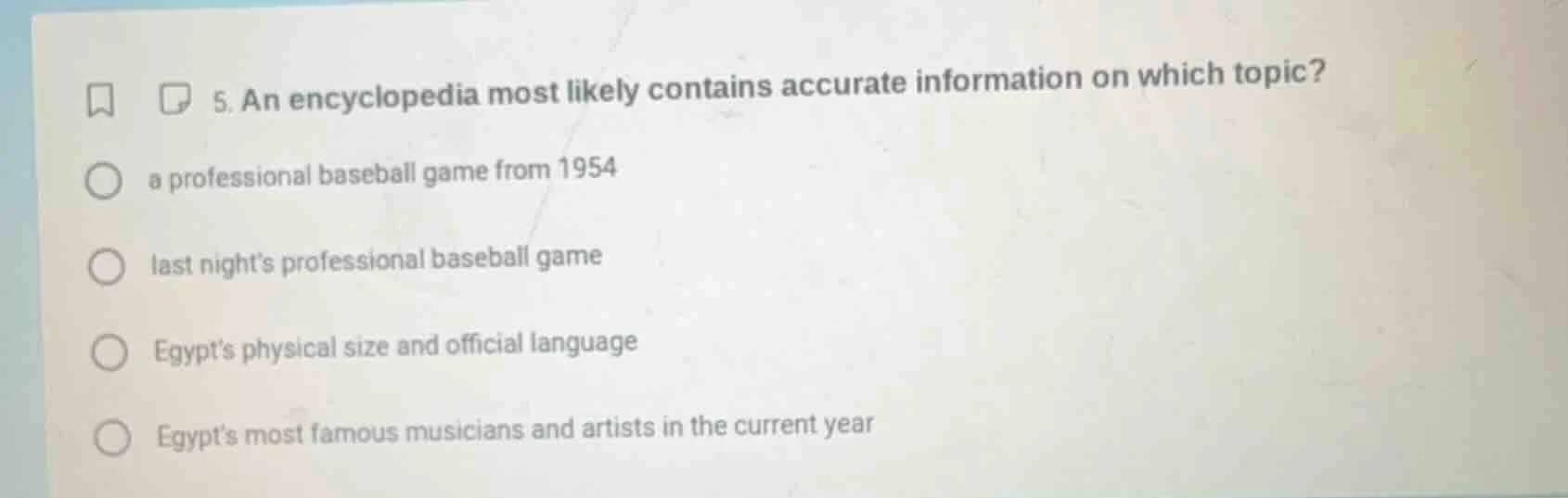 5. an encyclopedia most likely contains accurate information on which t…