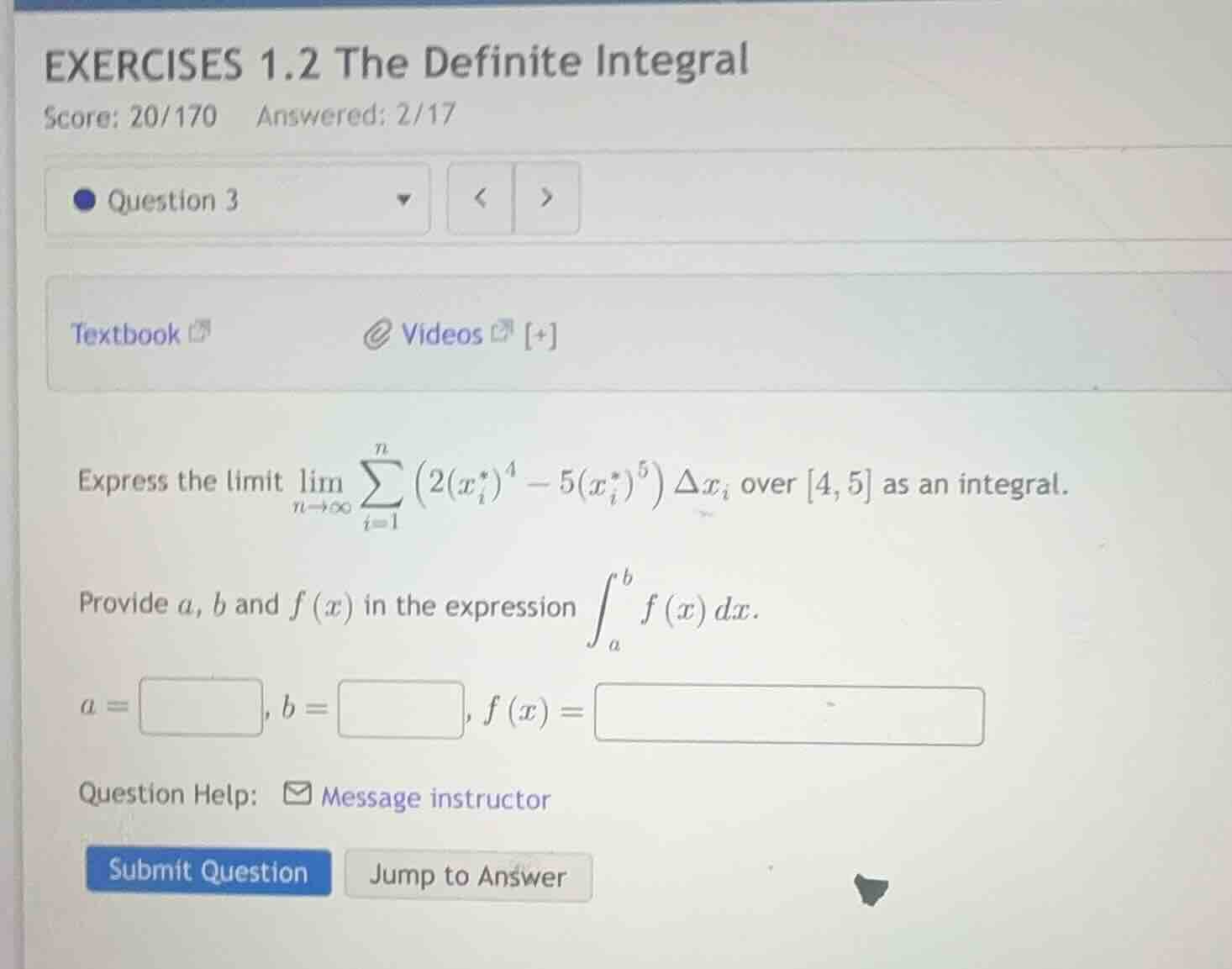 exercises 1.2 the definite integral score: 20/170 answered: 2/17 questi…