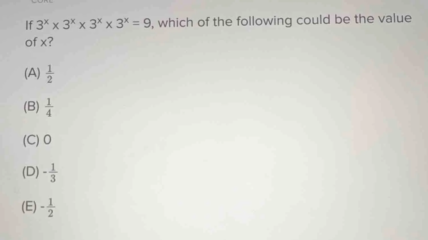if $3^x \\times 3^x \\times 3^x \\times 3^x = 9$, which of the followin…