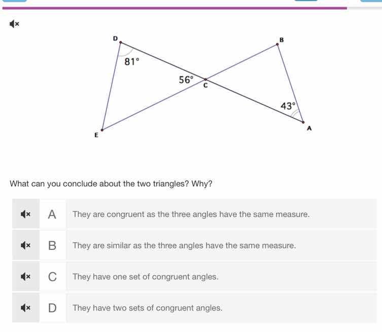 what can you conclude about the two triangles? why? a they are congruen…