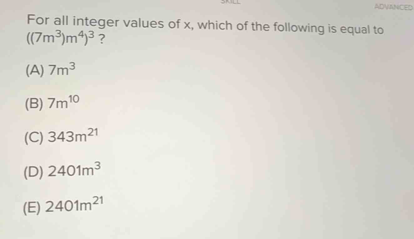 for all integer values of x, which of the following is equal to ((7m³)m…