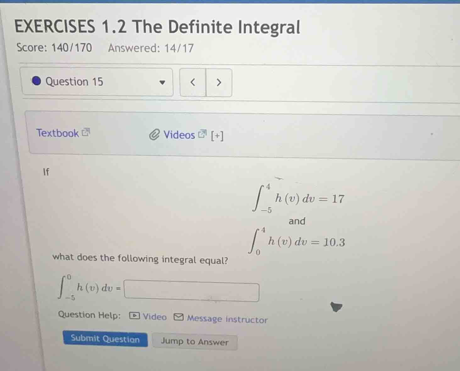 exercises 1.2 the definite integral score: 140/170 answered: 14/17 ques…