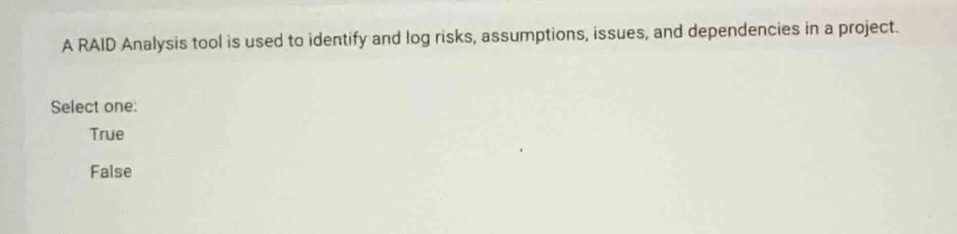 a raid analysis tool is used to identify and log risks, assumptions, is…