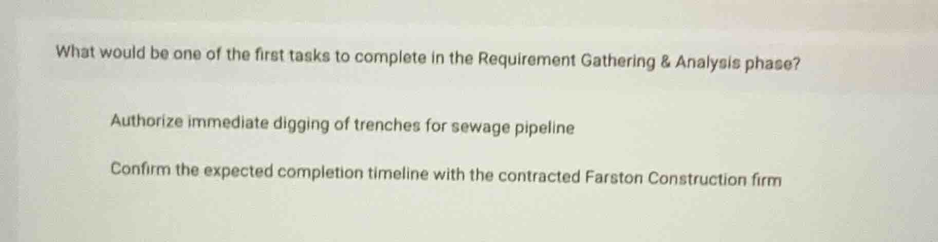 what would be one of the first tasks to complete in the requirement gat…