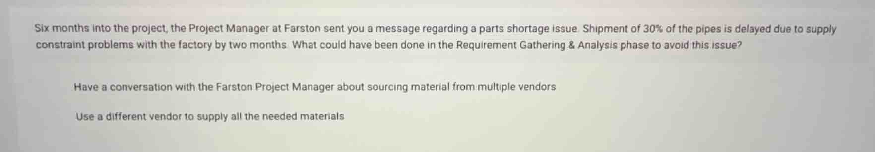 six months into the project, the project manager at farston sent you a …