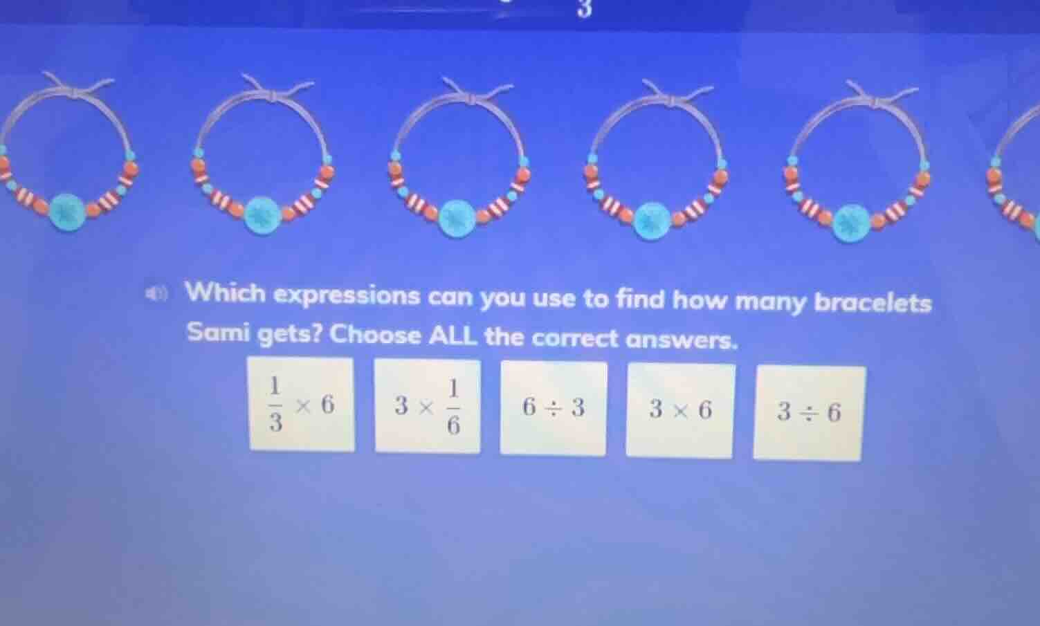 which expressions can you use to find how many bracelets sami gets? cho…
