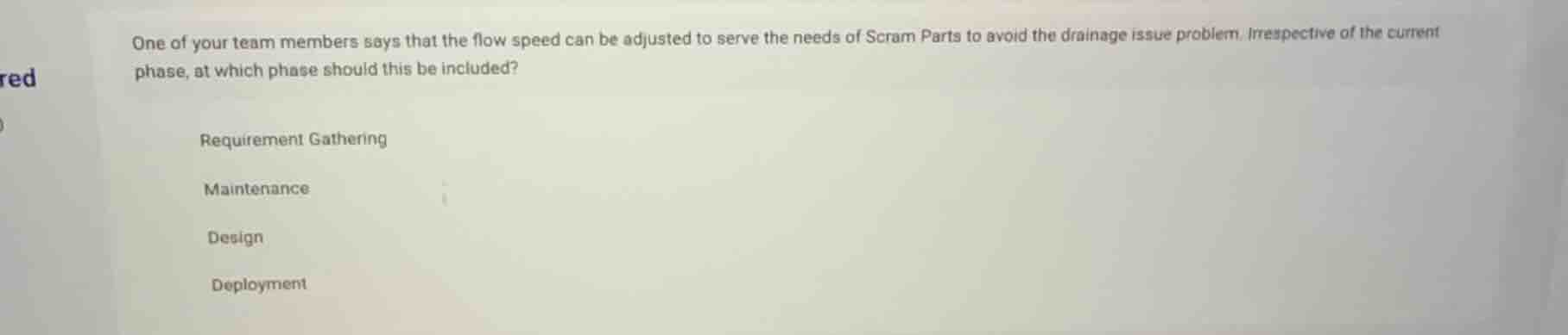 one of your team members says that the flow speed can be adjusted to se…