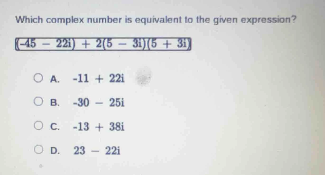which complex number is equivalent to the given expression?\\((-45 - 22…