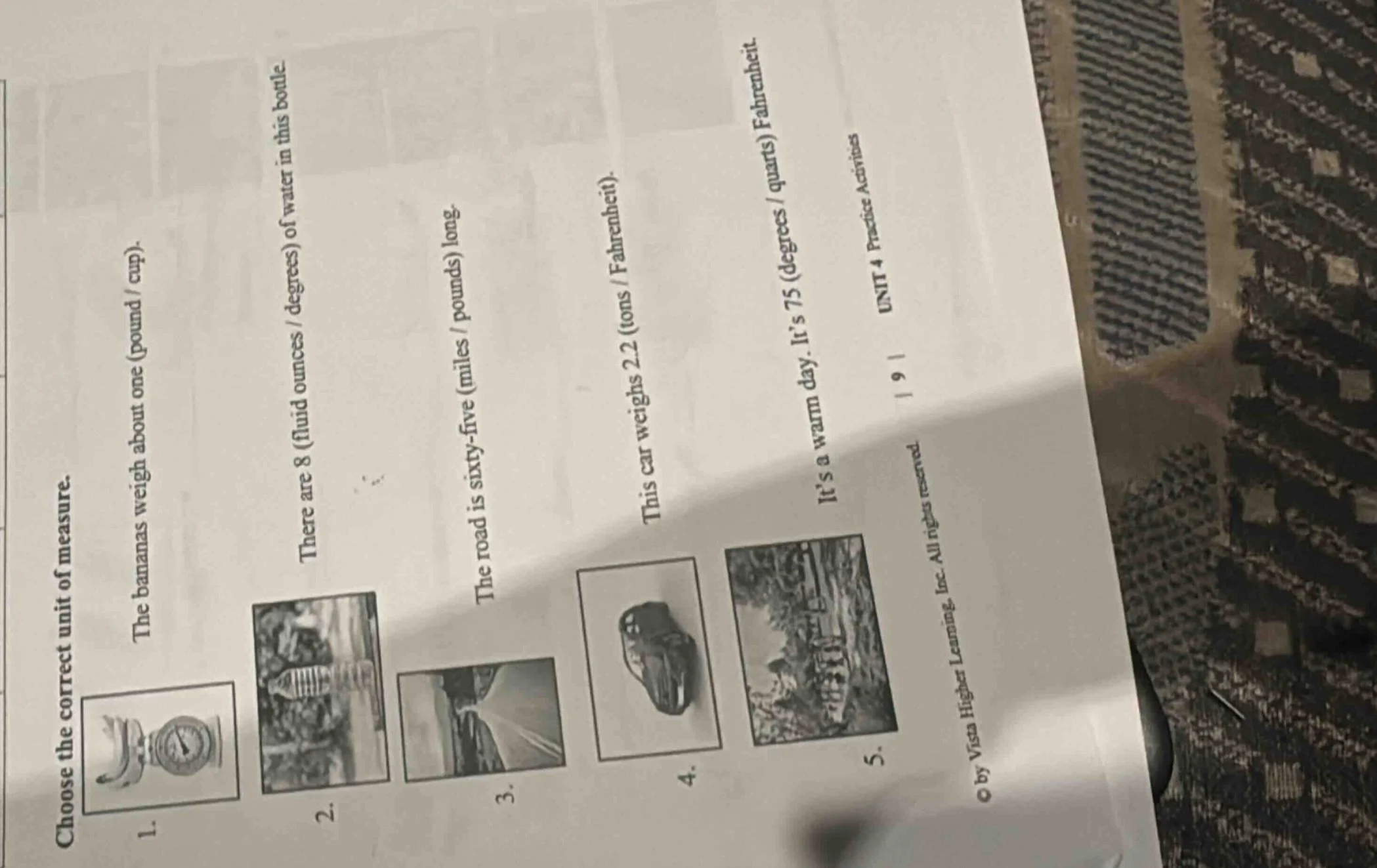 choose the correct unit of measure. 1. the bananas weigh about one (pou…