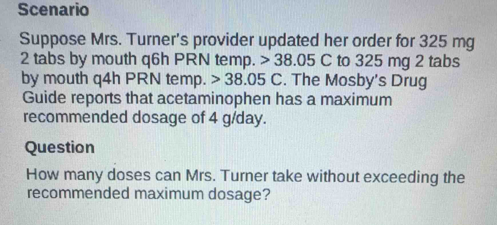 scenario suppose mrs. turner’s provider updated her order for 325 mg 2 …