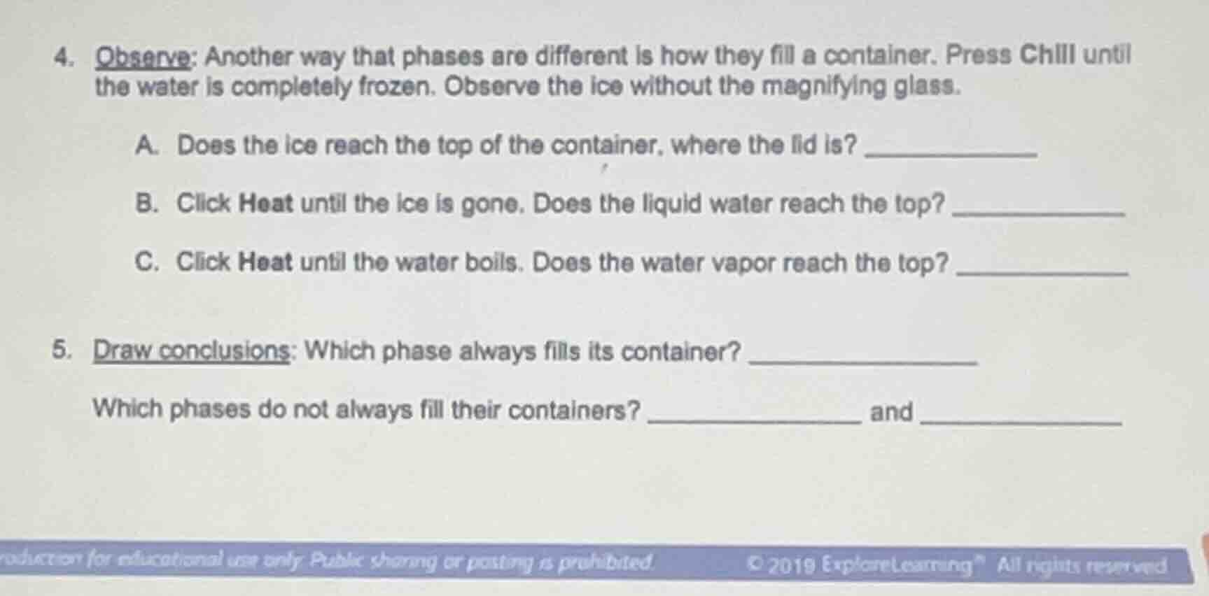 4. observe: another way that phases are different is how they fill a co…