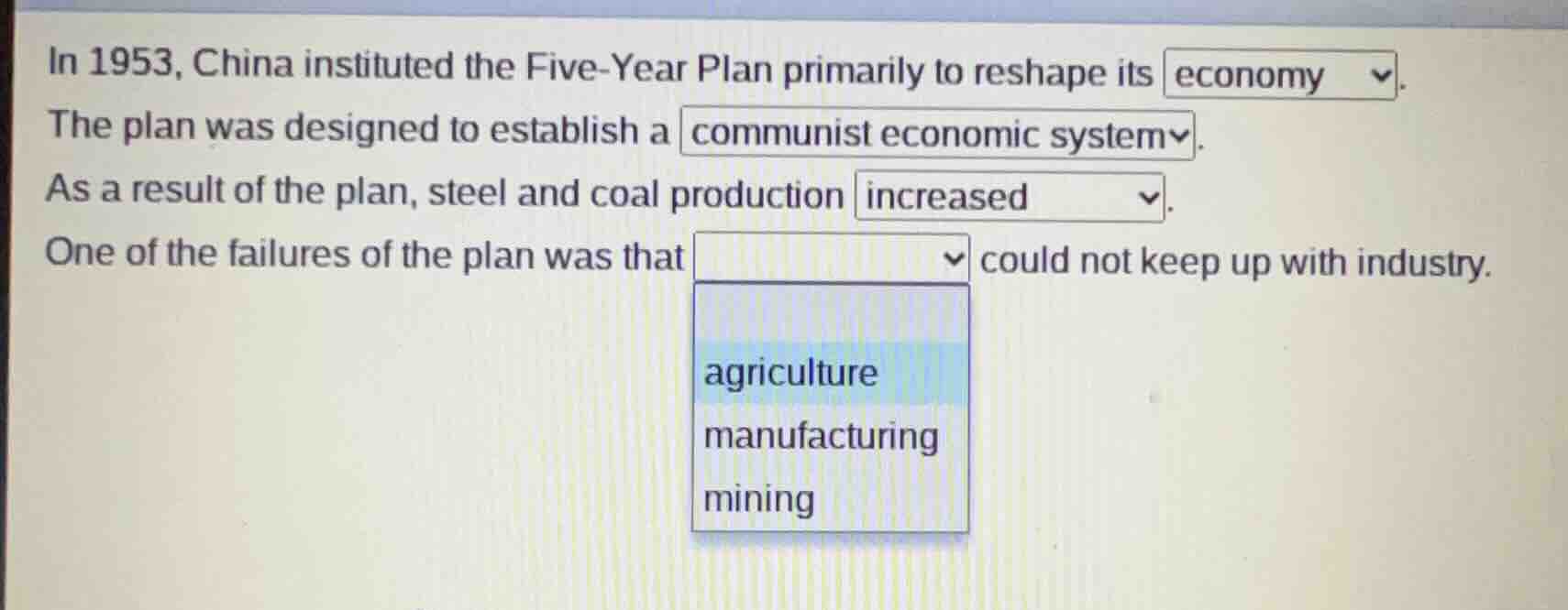 in 1953, china instituted the five-year plan primarily to reshape its e…