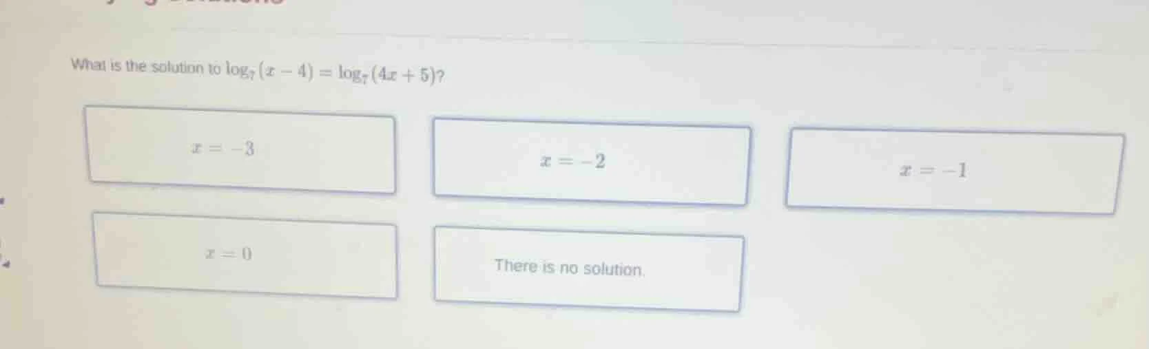 what is the solution to \\(\\log_{7}(x - 4)=\\log_{7}(4x + 5)\\)?\\(x =…