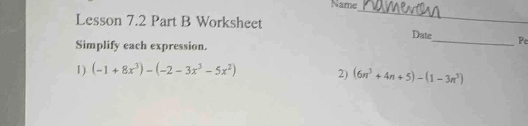 lesson 7.2 part b worksheet simplify each expression. 1) $(-1 + 8x^{3})…