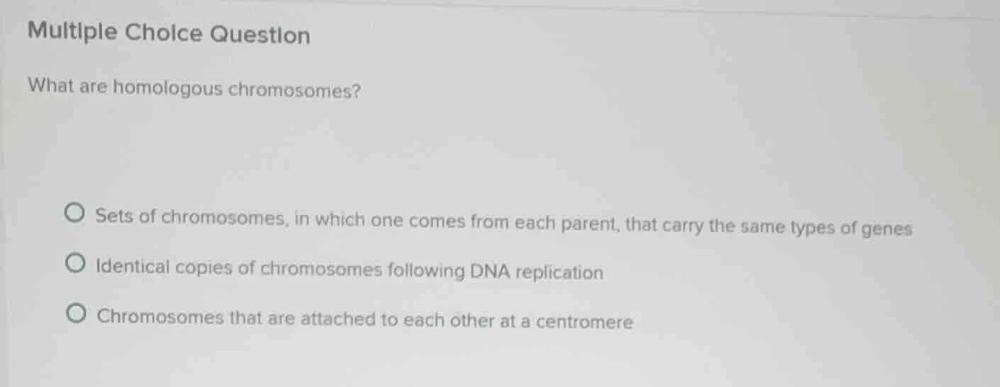 multiple choice question what are homologous chromosomes? sets of chrom…