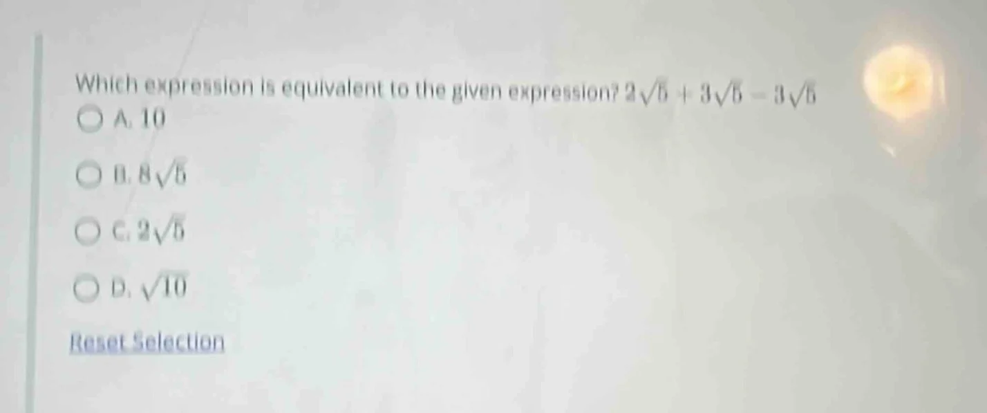 which expression is equivalent to the given expression? $2\\sqrt{5} + 3…