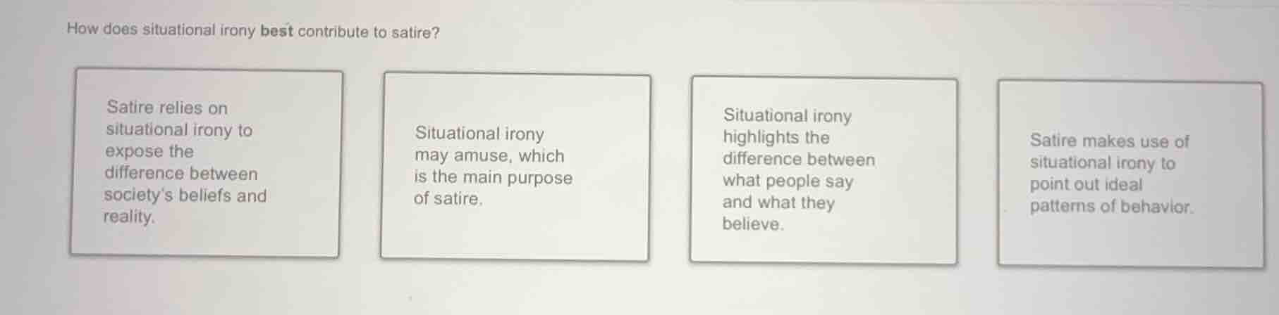 how does situational irony best contribute to satire? satire relies on …