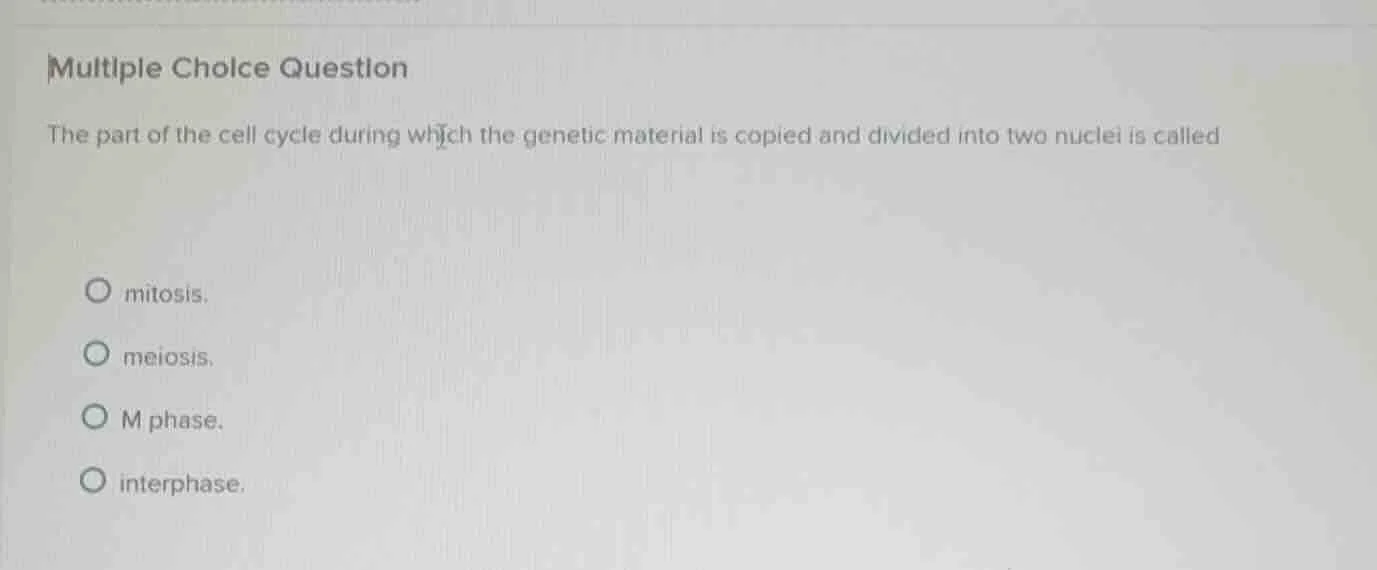 multiple choice question the part of the cell cycle during which the ge…