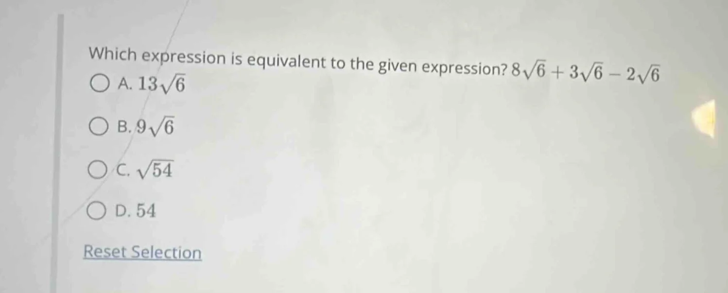 which expression is equivalent to the given expression? $8sqrt{6} + 3sq…