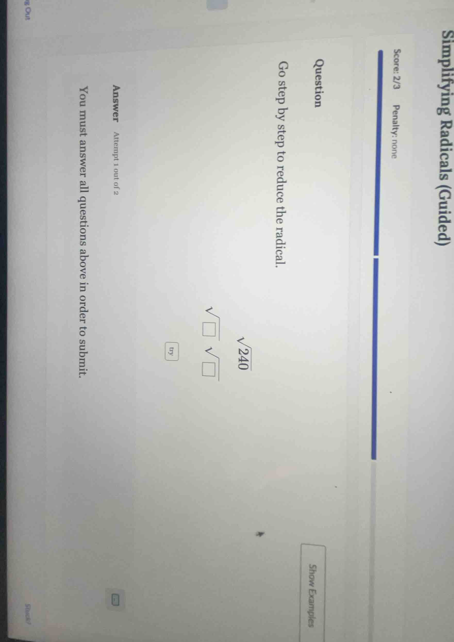 simplifying radicals (guided) score: 2/3 penalty: none question go step…