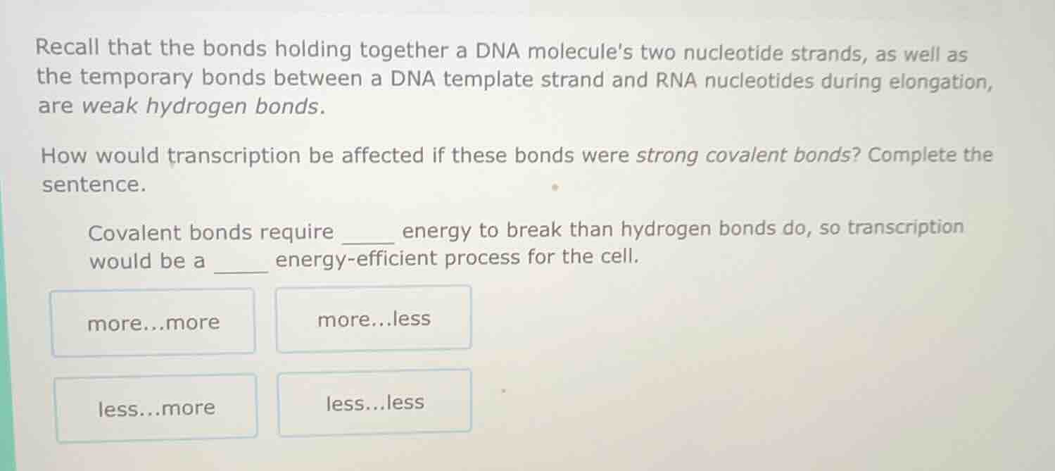 recall that the bonds holding together a dna molecules two nucleotide s…