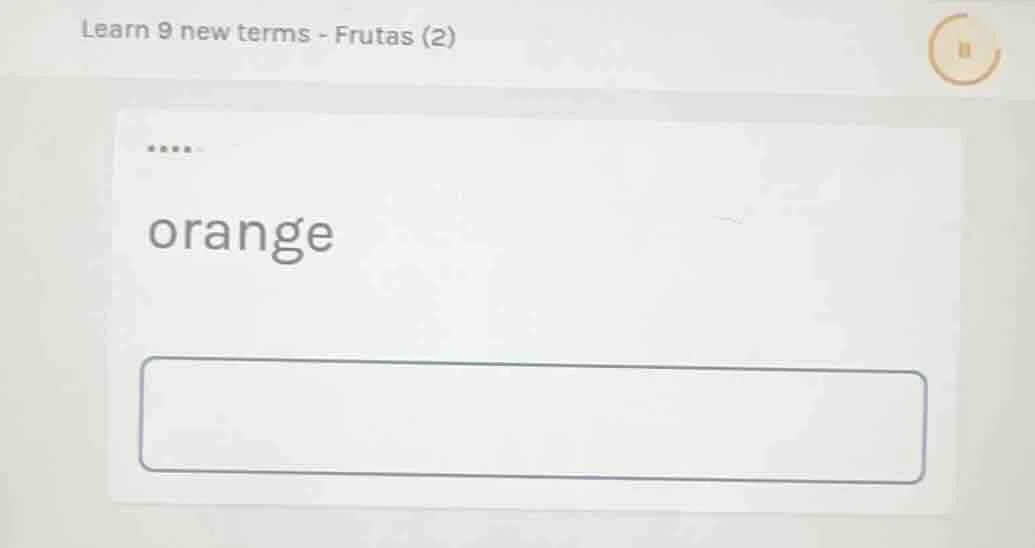 learn 9 new terms - frutas (2) orange
