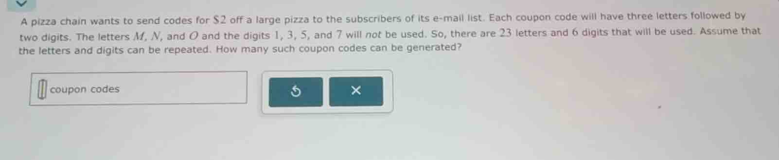 a pizza chain wants to send codes for $2 off a large pizza to the subsc…