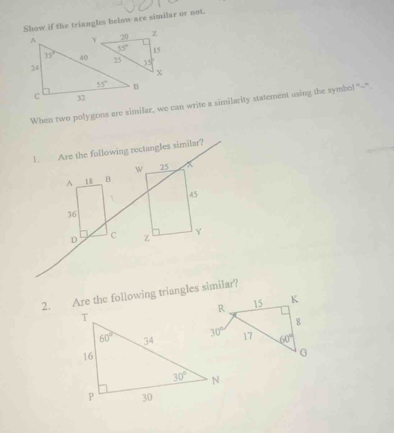 show if the triangles below are similar or not. when two polygons are s…