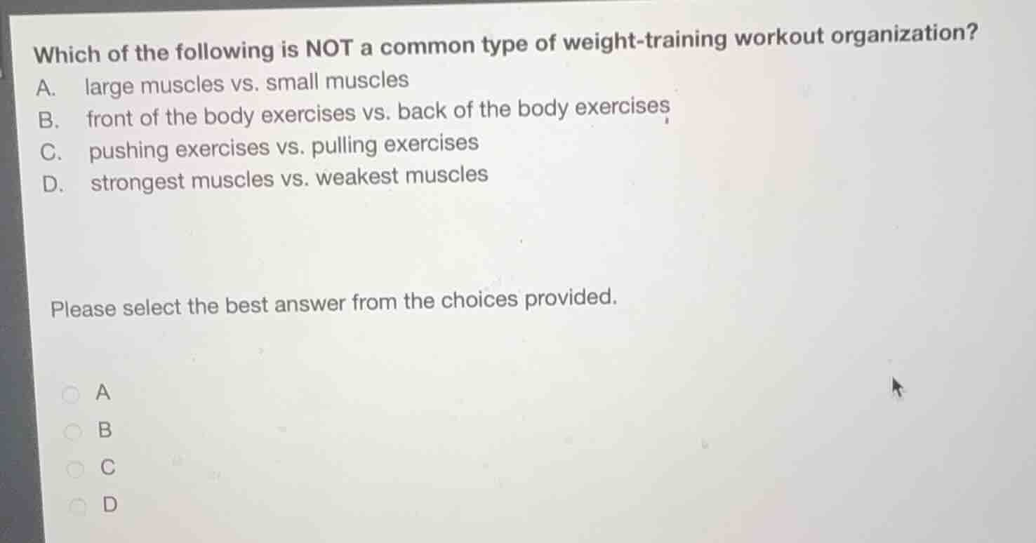 which of the following is not a common type of weight - training workou…