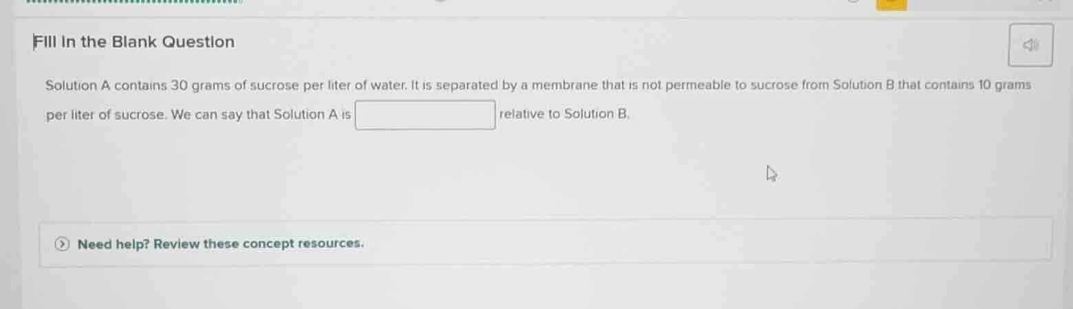 fill in the blank question solution a contains 30 grams of sucrose per …