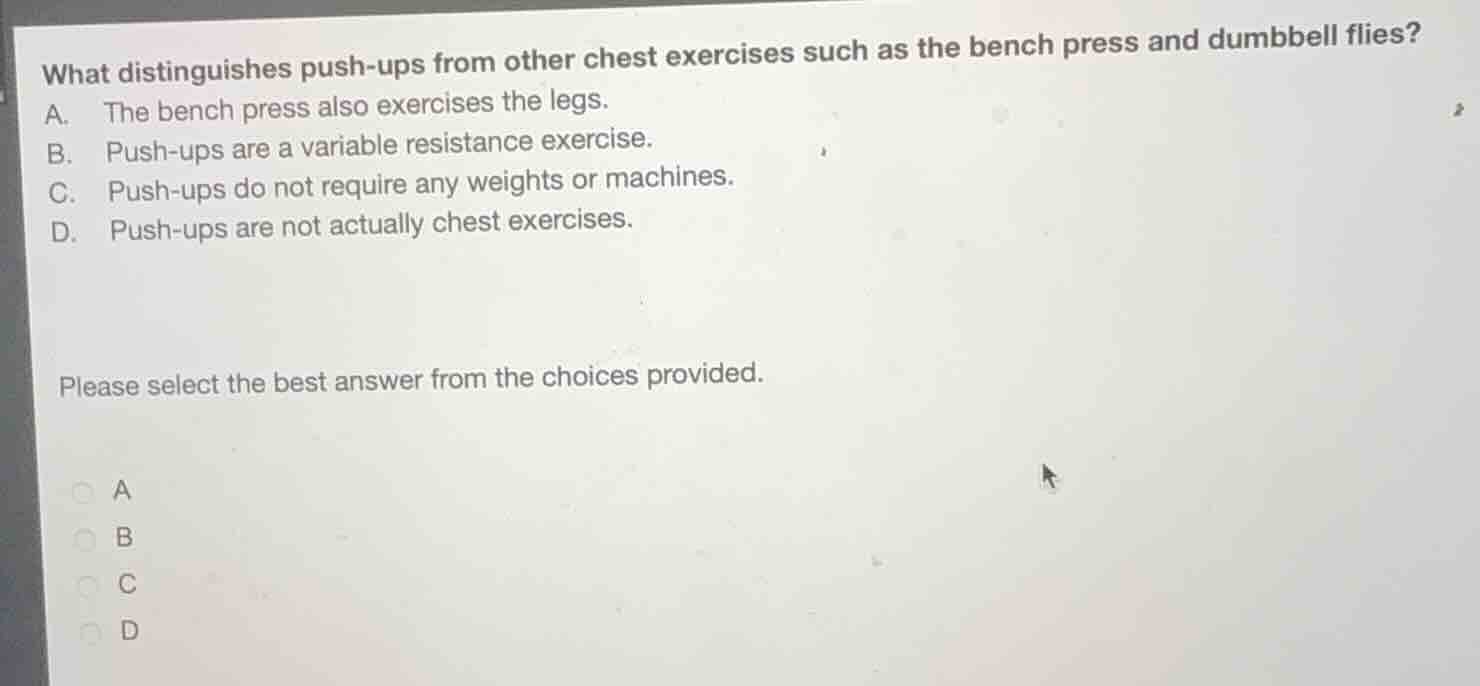 what distinguishes push - ups from other chest exercises such as the be…