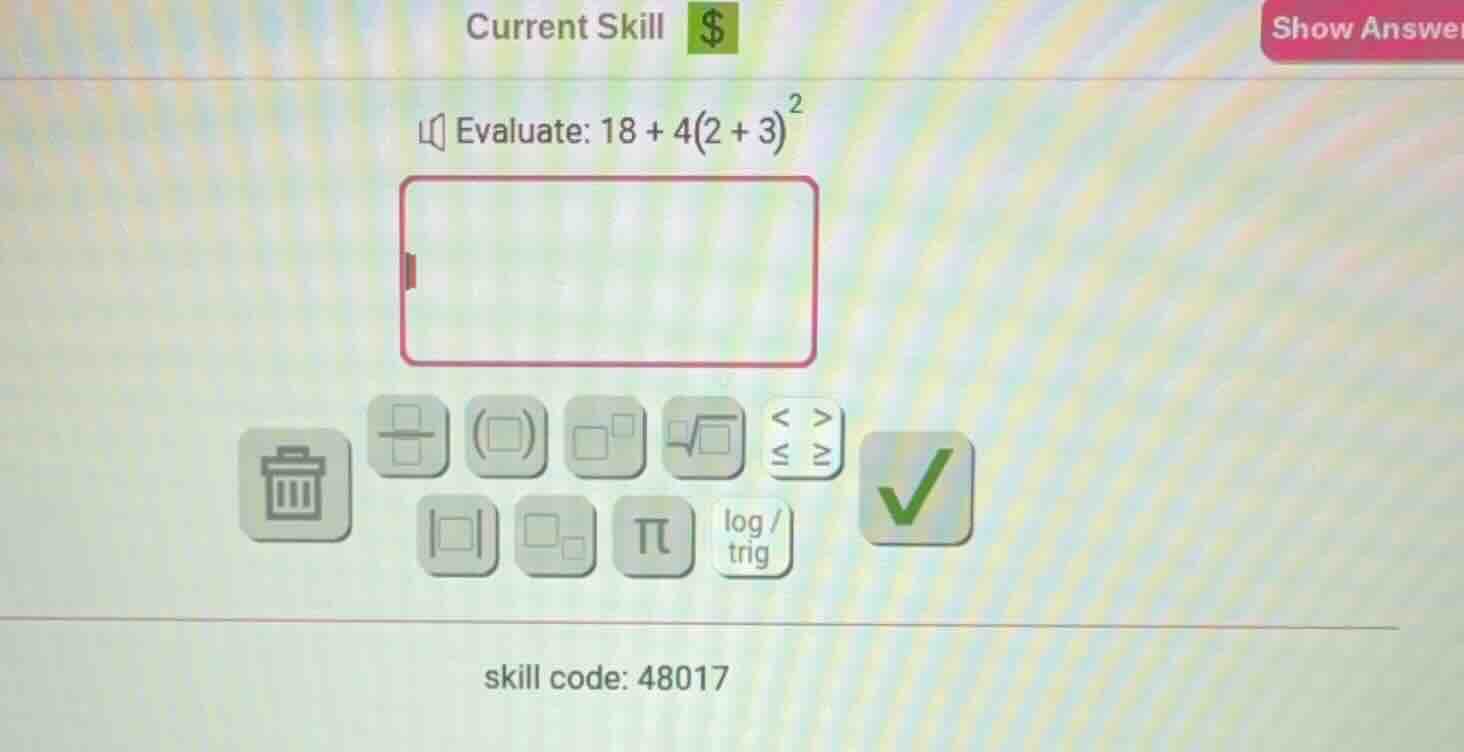 evaluate: $18 + 4(2 + 3)^2$