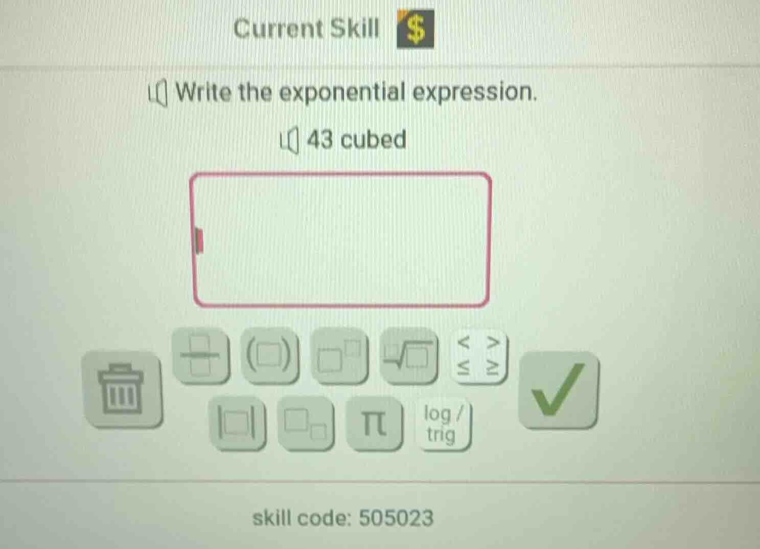 write the exponential expression. 43 cubed