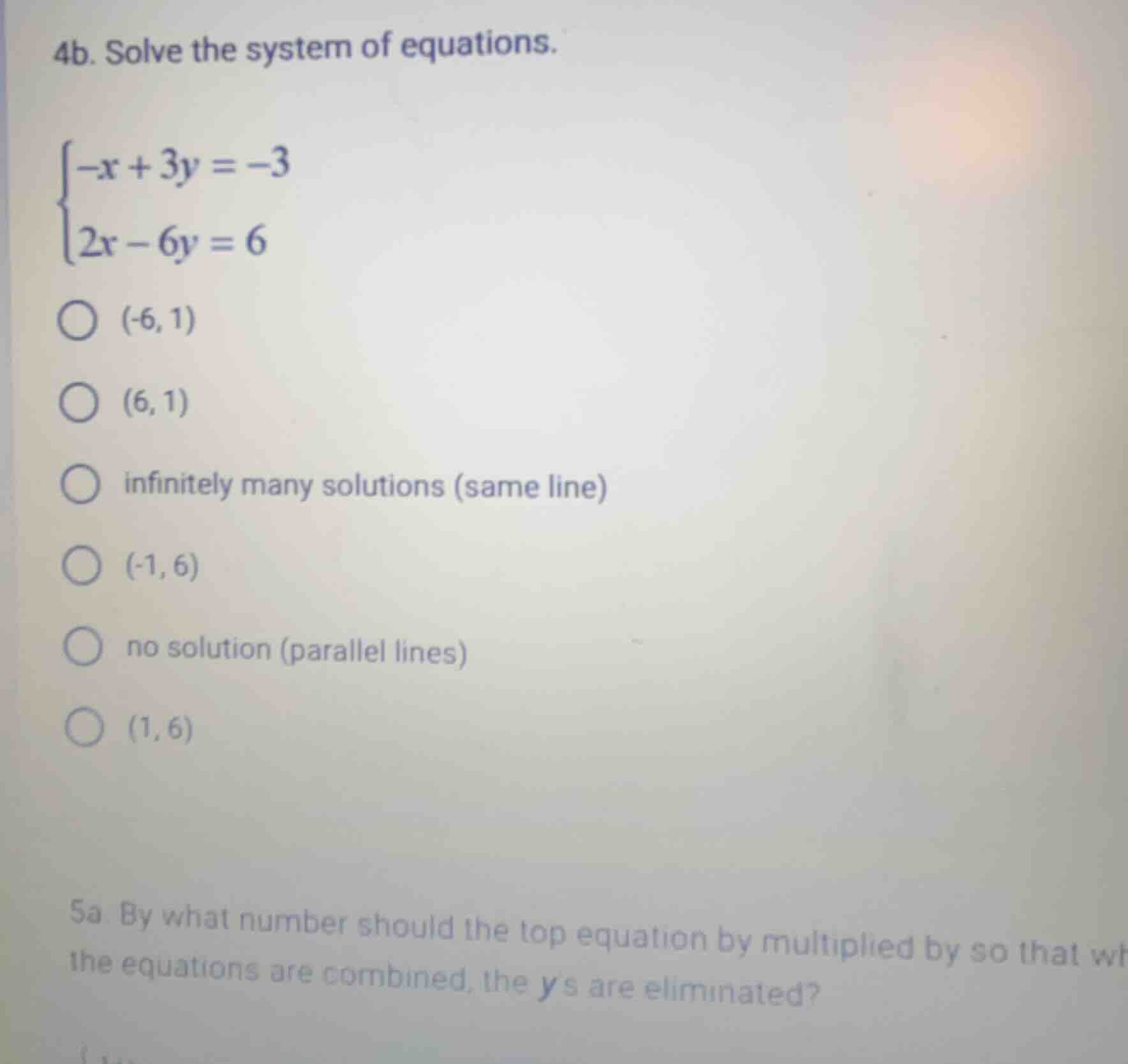 4b. solve the system of equations.\\begin{cases}-x + 3y = -3\\\\2x - 6y…