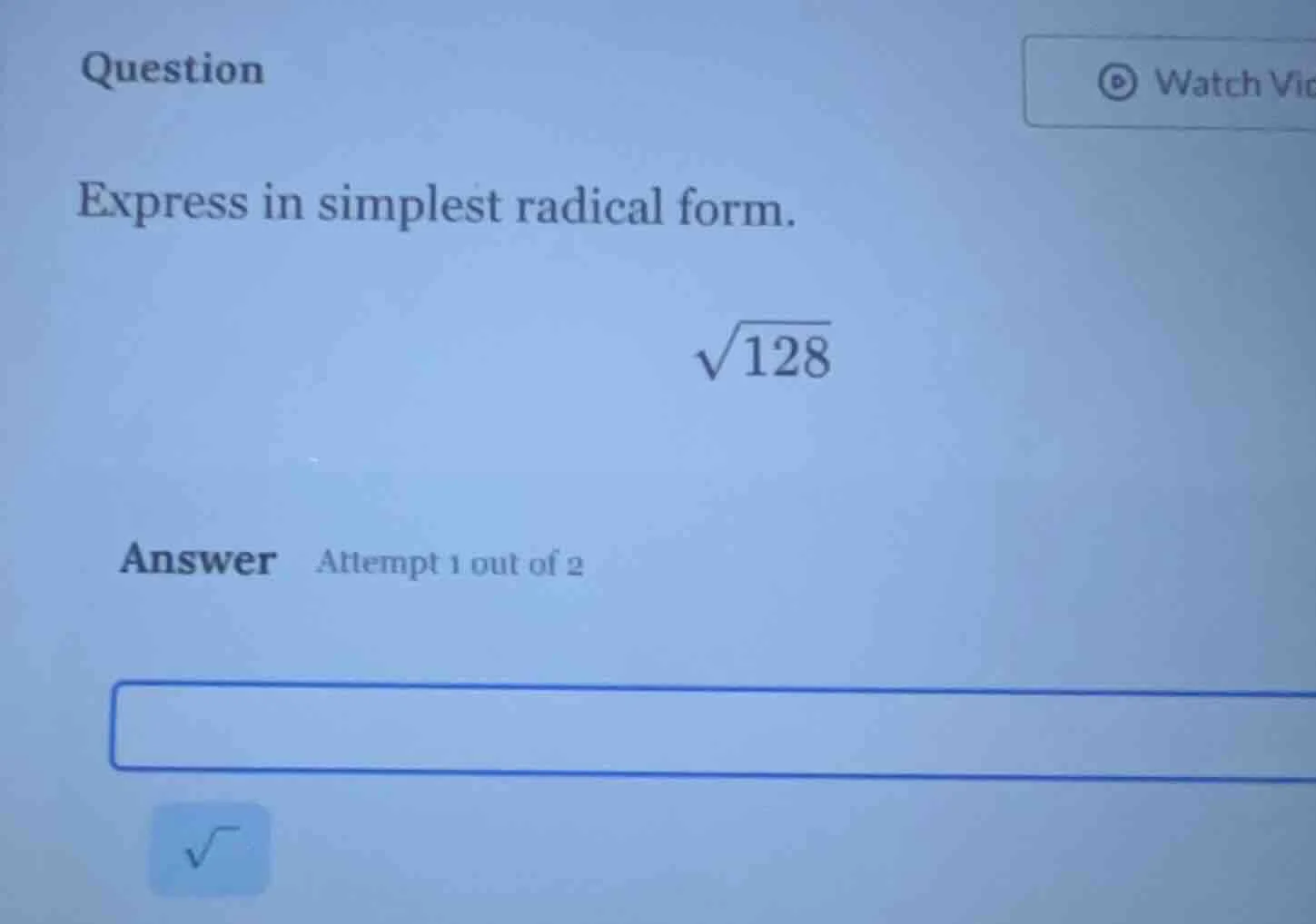 question express in simplest radical form. \\sqrt{128} answer attempt 1…