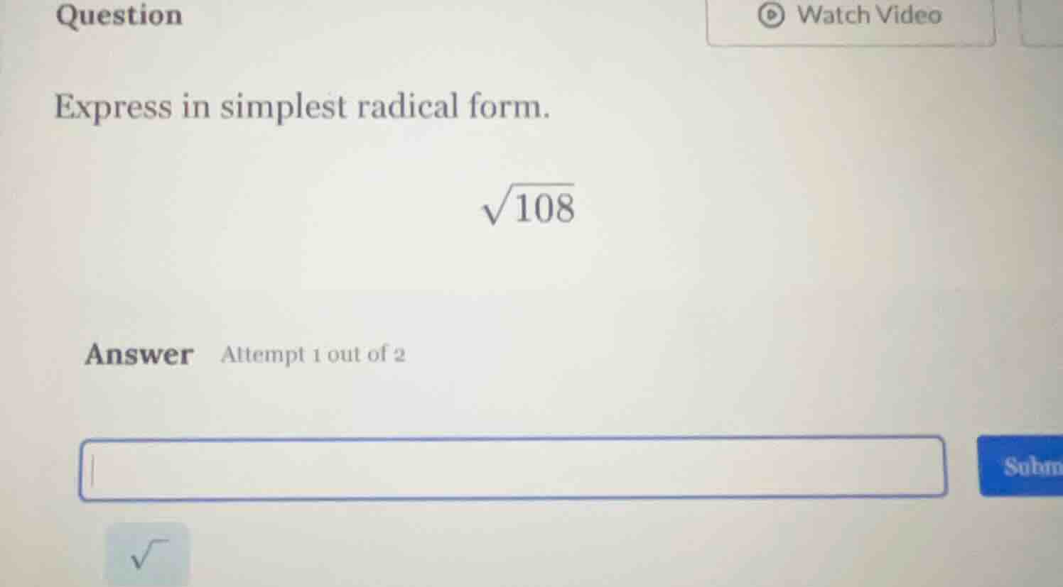 question express in simplest radical form. \\sqrt{108} answer attempt 1…