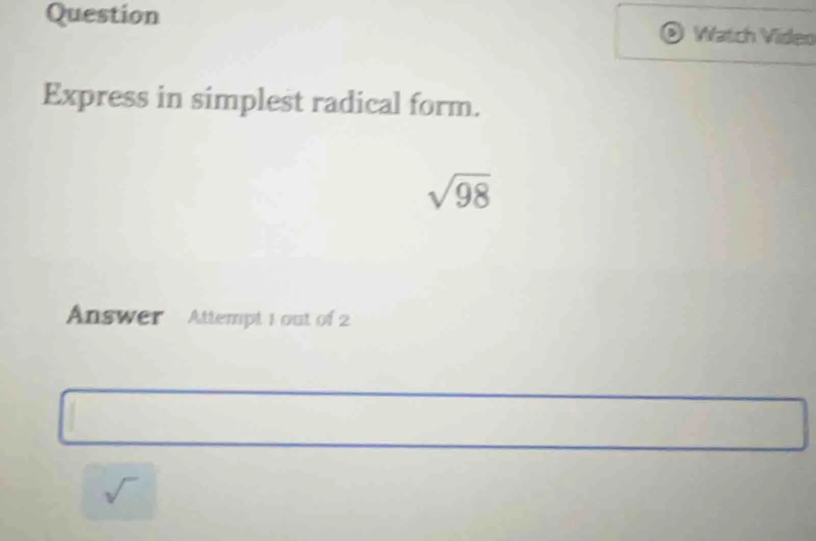 question express in simplest radical form. \\sqrt{98} answer attempt 1 …