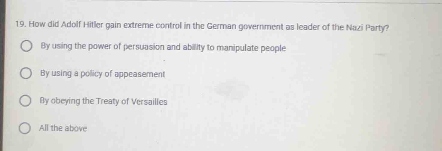 19. how did adolf hitler gain extreme control in the german government …