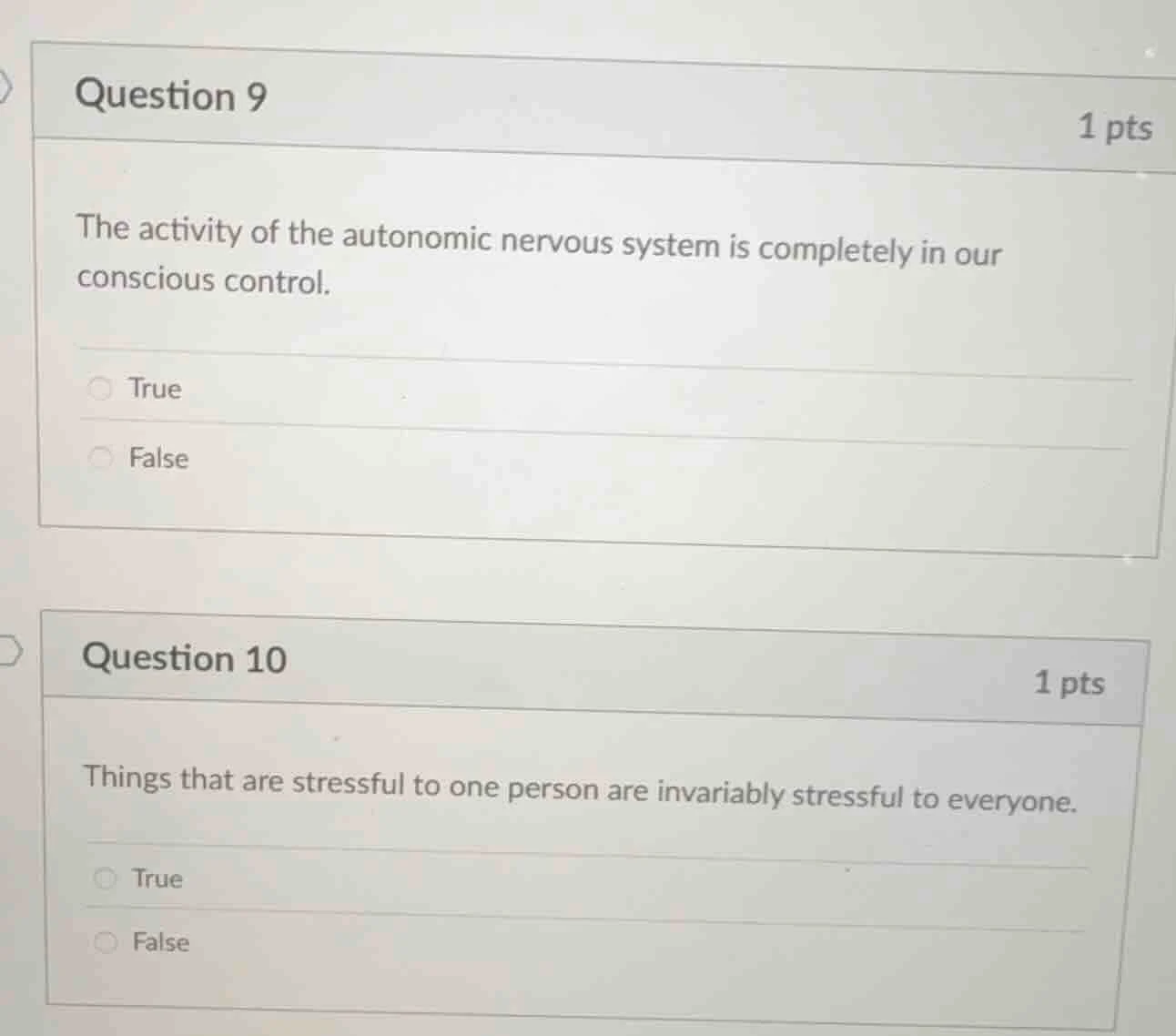 question 9 1 pts the activity of the autonomic nervous system is comple…