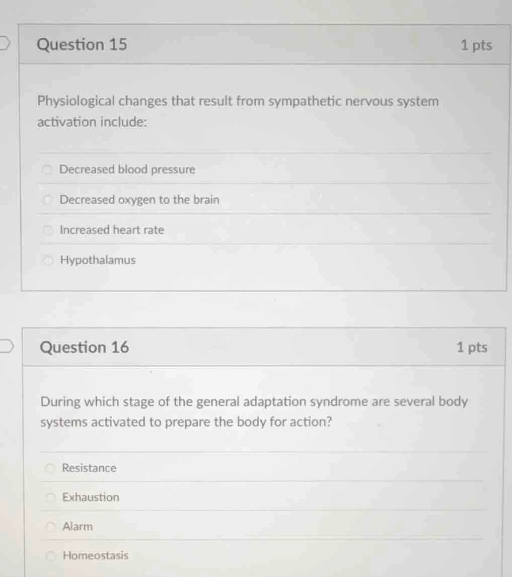 question 15 1 pts physiological changes that result from sympathetic ne…