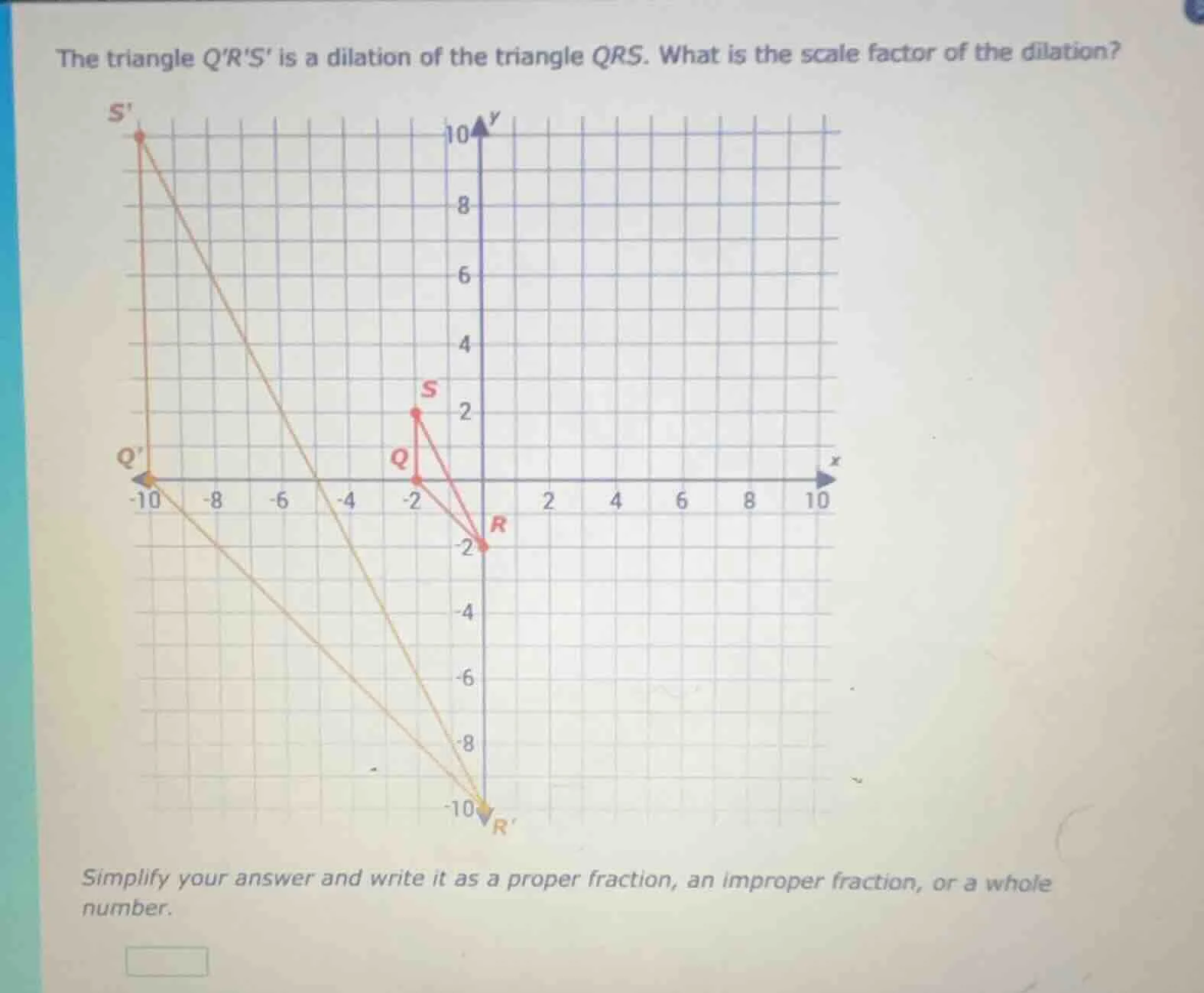 the triangle qrs is a dilation of the triangle qrs. what is the scale f…