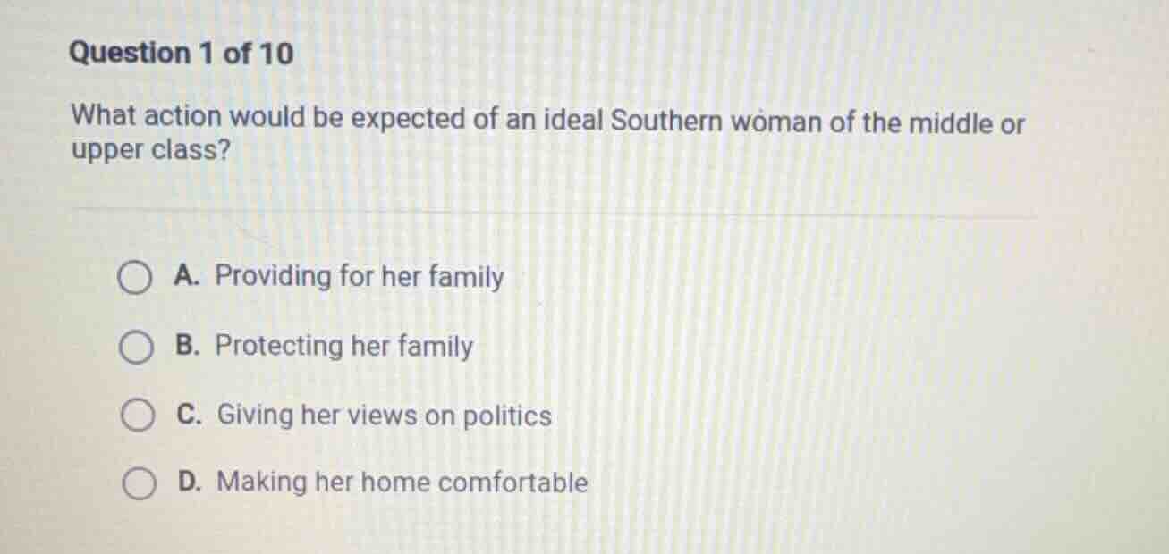 question 1 of 10 what action would be expected of an ideal southern wom…
