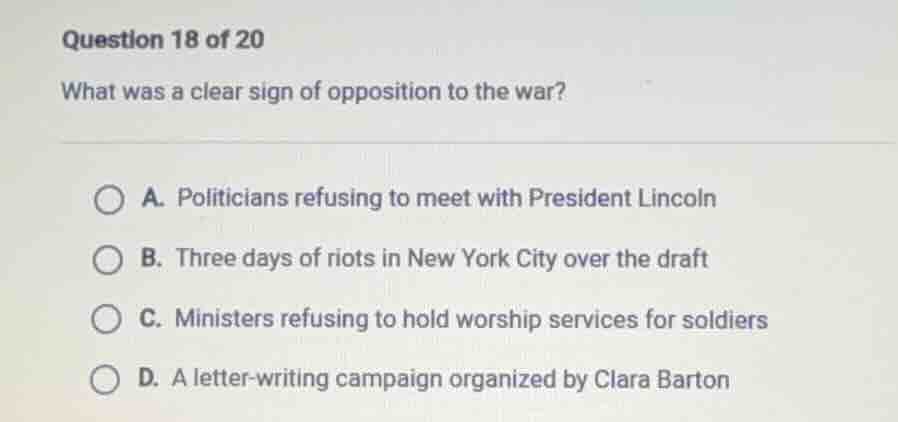 question 18 of 20 what was a clear sign of opposition to the war? a. po…