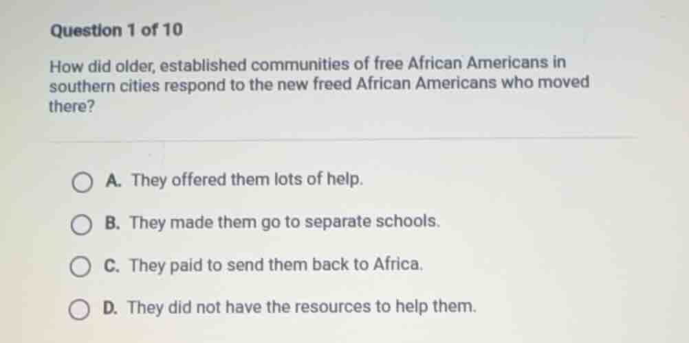 question 1 of 10 how did older, established communities of free african…