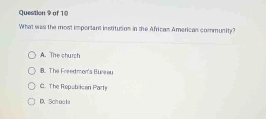 question 9 of 10 what was the most important institution in the african…