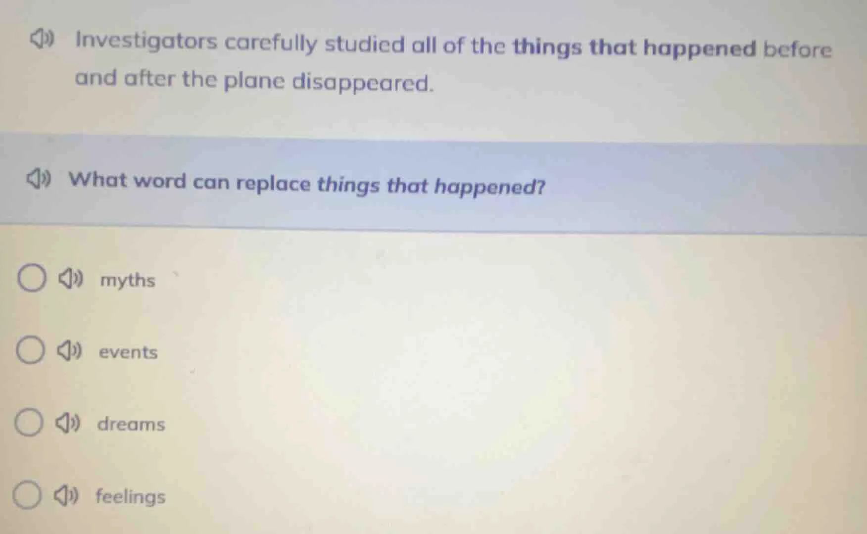 investigators carefully studied all of the things that happened before …