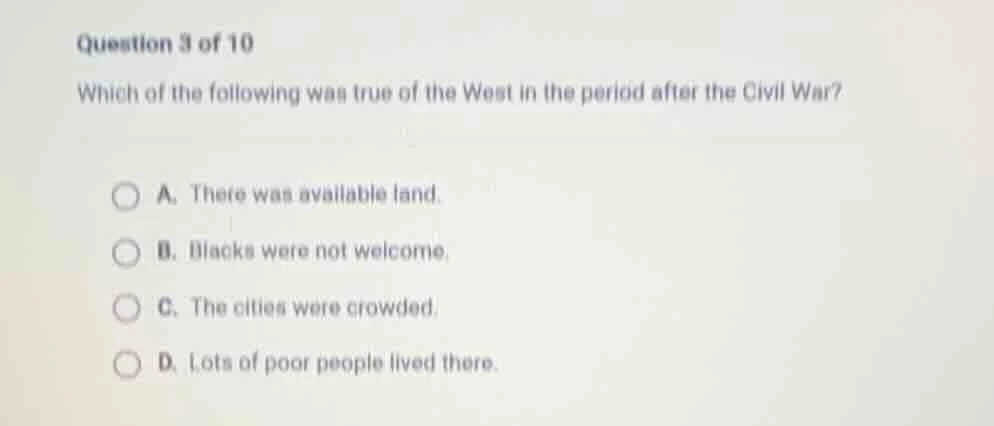 question 3 of 10 which of the following was true of the west in the per…